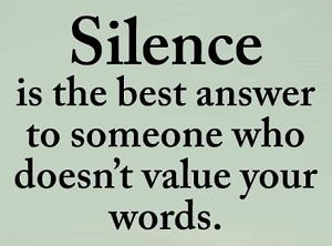Silence is The Best Answer
