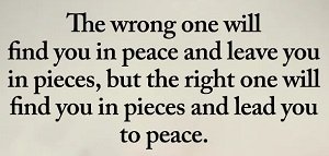 The Right One Will Lead You To Peace
