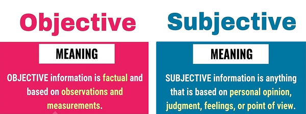 Objective vs Subjective